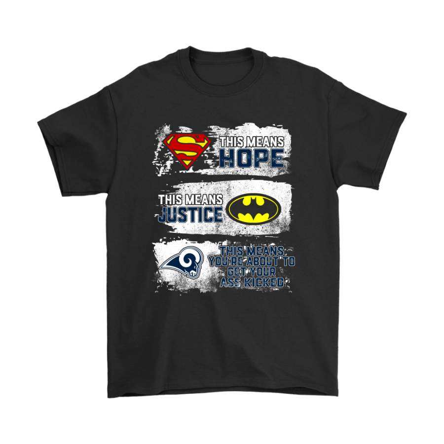 Superman Batman Los Angeles Rams Mean Kick Your Ass Shirts