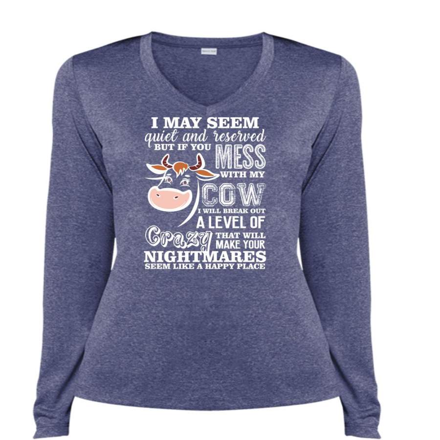 You Mess With My Cow T Shirt, I May Seem Quiet T Shirt, Cool Shirt (Ladies LS Heather V-Neck)