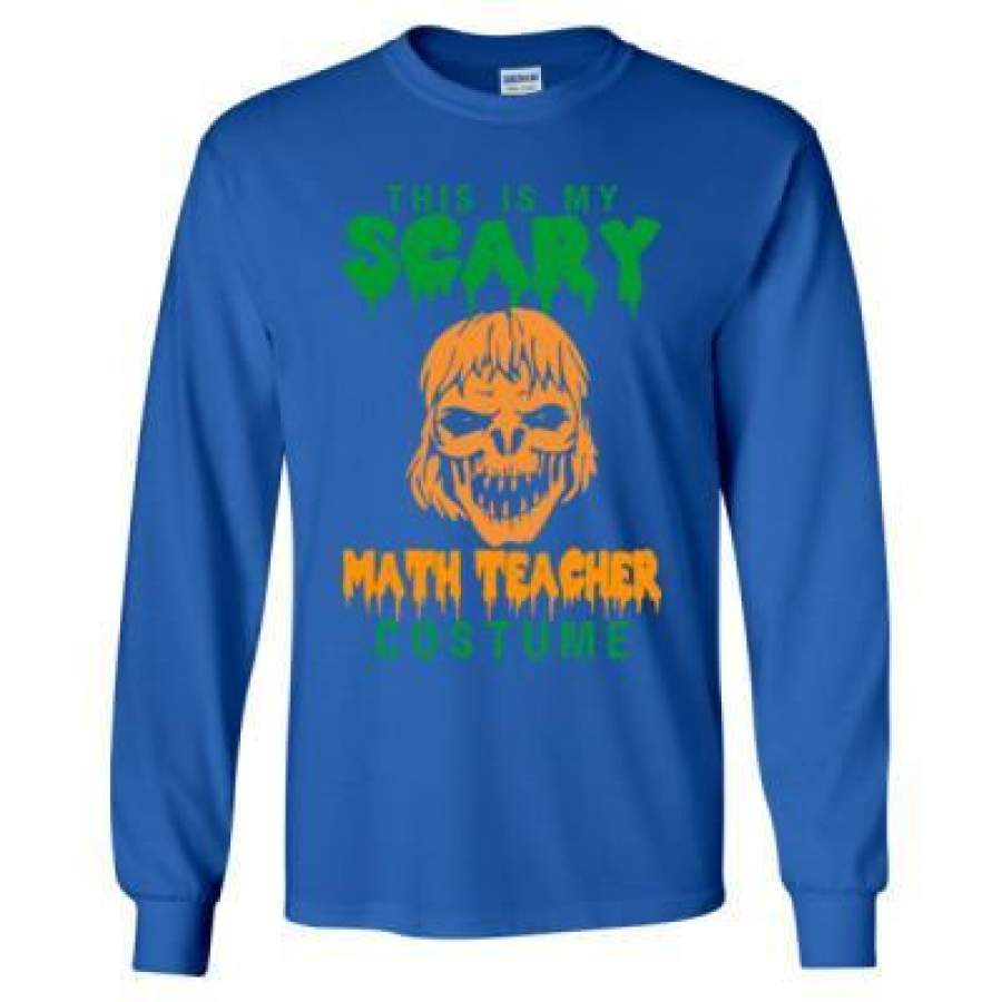 AGR Halloween This Is My Scary Math Teacher Costume – Long Sleeve T-Shirt