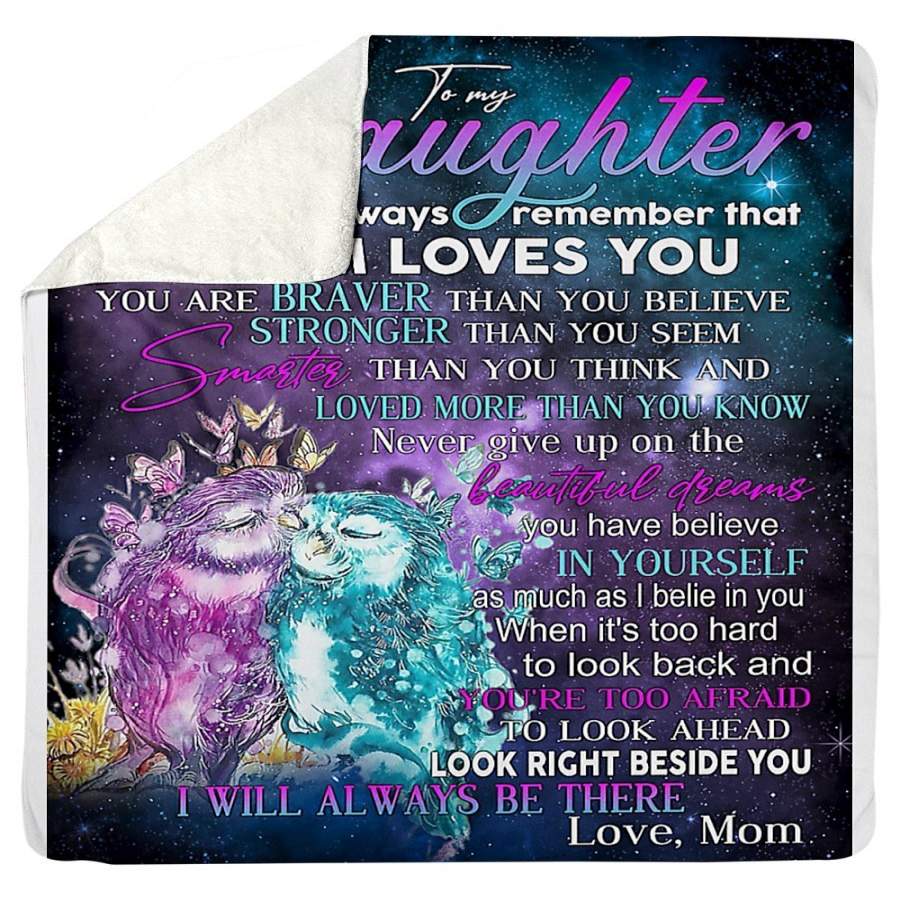 You Are Braver Than You Believe Great Message From Mom To Daughter Sherpa Blanket