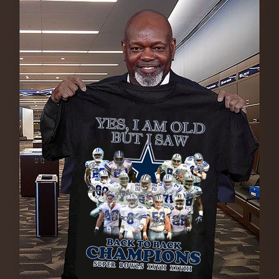 Yes I Am Old But I Saw Back To Back Champions Super Bowls Xxvii Xxviii Tshirt Sp1 Fashion24Hs