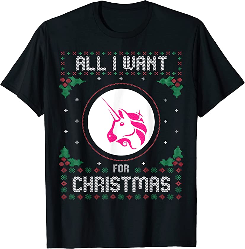 Uniswap Ugly Christmas Sweater, All I Want For Xmas T-Shirt