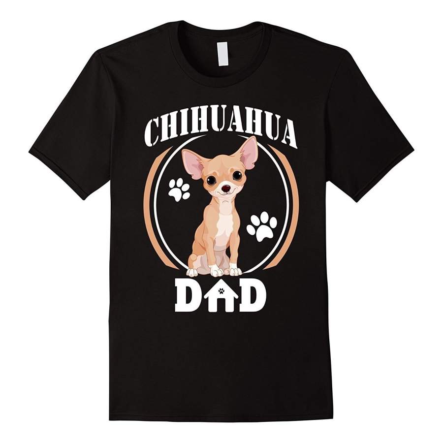 Mens Chihuahua Dad T-shirt Chihuahua Gift for Fathers Day 2017 Men Short Sleeve T- Shirt