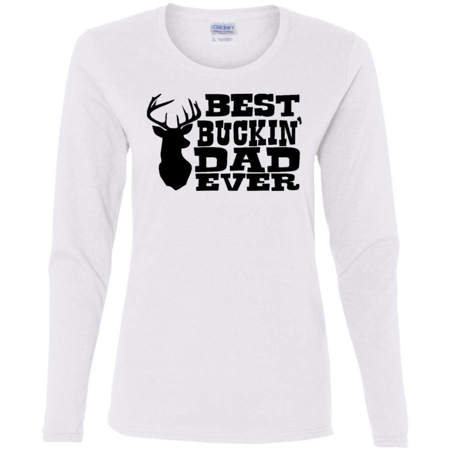 AGR Best Buckin Dad Ever Ladies’ Cotton LS T-Shirt