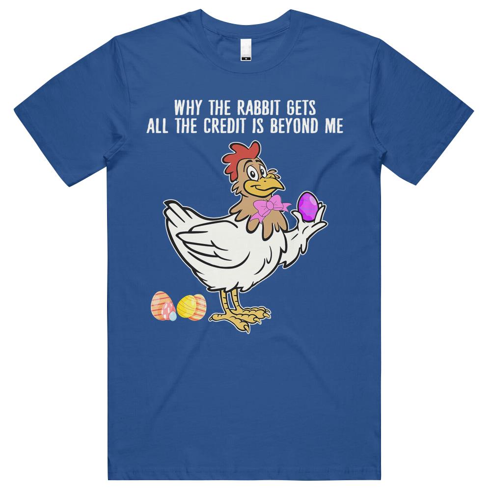 Chicken Funny Easter Why The Rabbit Gets Easter Day T Shirts