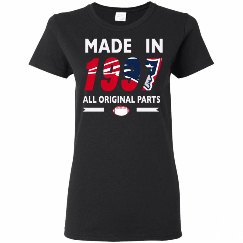 Birthday Gift New England Patriots Made in 1997 All Original Parts Shirts Hoodie V-Neck tank Top