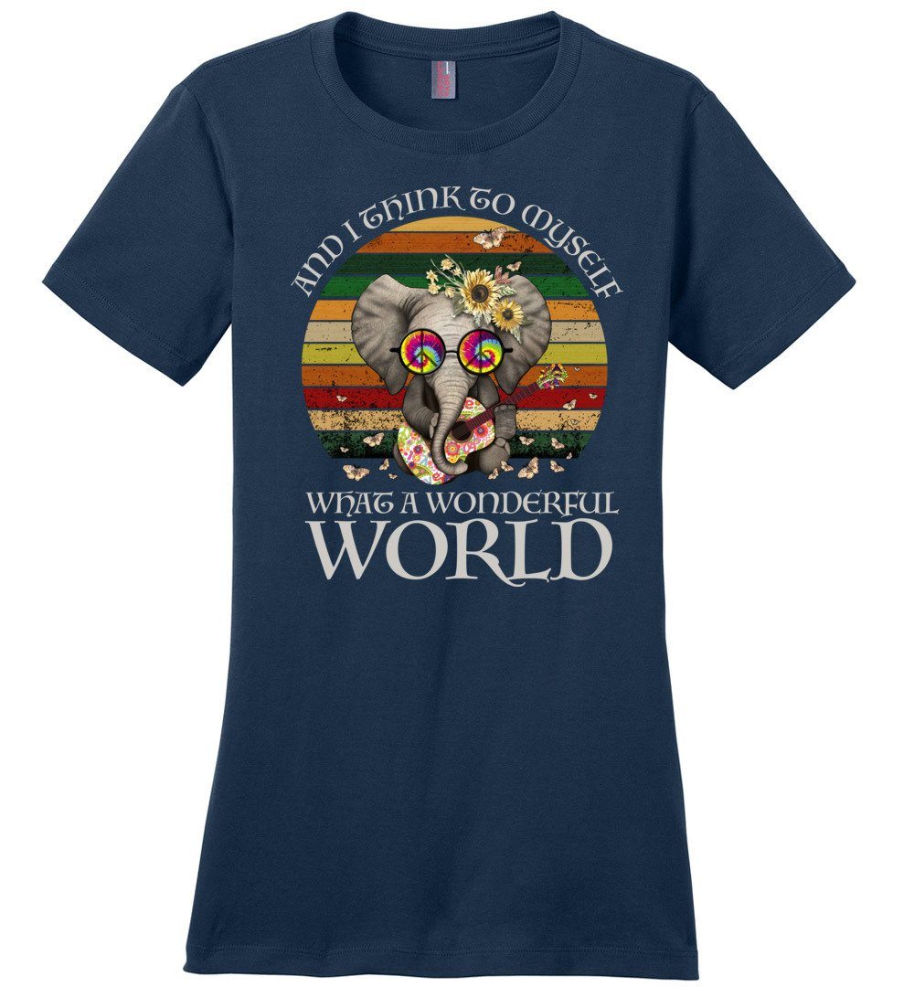 Hippie And I Think Go Myself What A Wonderful World Elephant Vintage Unisex T-Shirt Hoodie Sweatshirt Plus Size S-5Xl