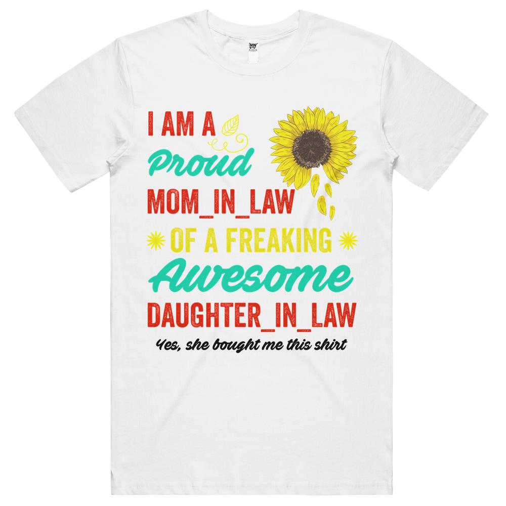 I Am A Proud Mom In Law T Shirts