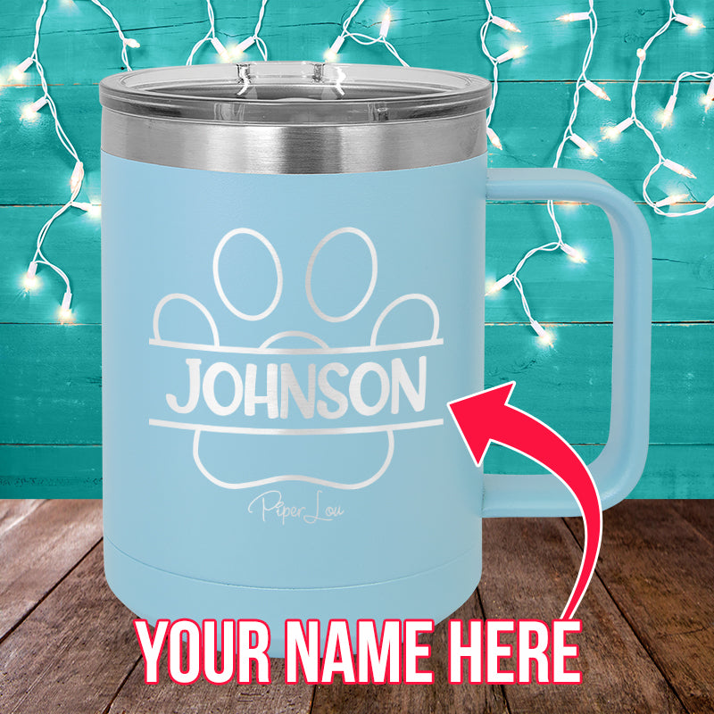 (CUSTOM) Name Paw Print 15oz Coffee Mug Tumbler