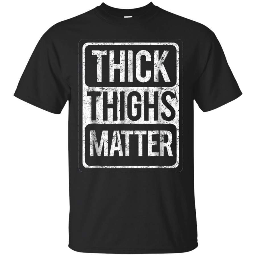 AGR Thick Thighs Matter Tshirt Gym Fitness Distressed Tee Jaq T-shirt