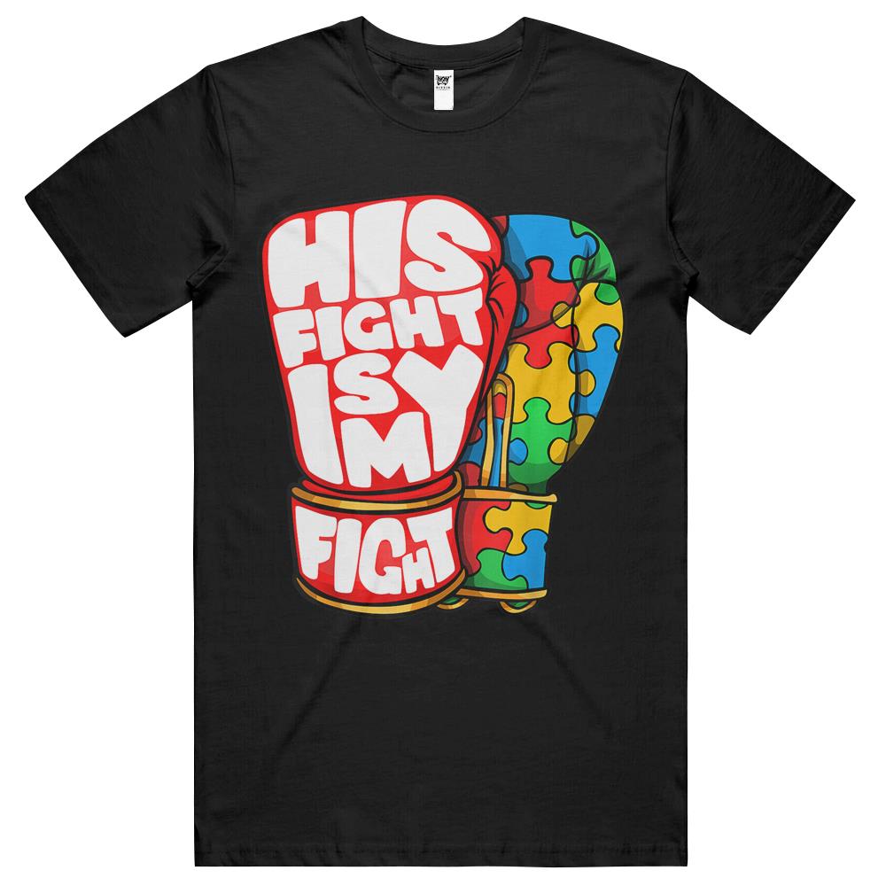 His Fight Is My Fight Autism Awareness Day Shirt For Mom Dad T Shirts