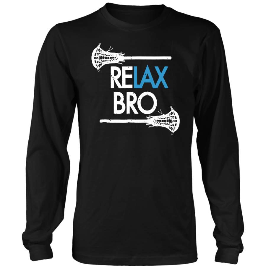 RELAX Bro Lacrosse T Shirt ! Funny LaX Team Lacrosse T-shirt – Amelio Shop