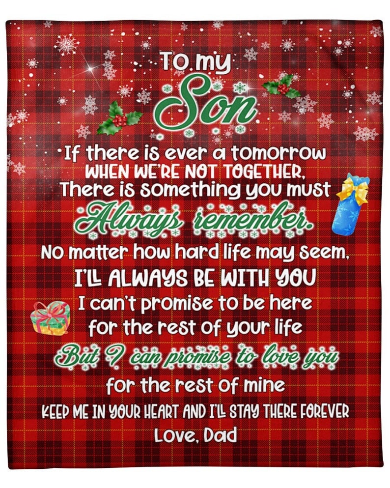 To My Son If There Is Ever A Tomorrow Christmas Blanket Gift For Sonr From Dad Birthday Gift Home Decor Bedding Couch Sofa Soft And Comfy Cozy