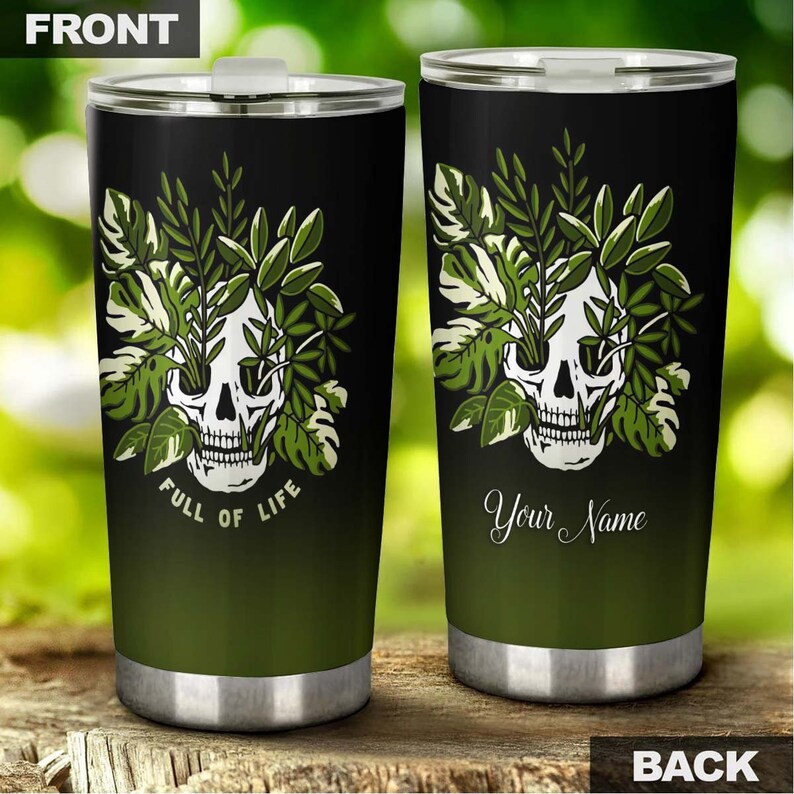 Skull Full Of Life Personalized Tumbler-Skull Tumbler-Skull Birthday Gift Christmas Gift Mother’S Day Gift