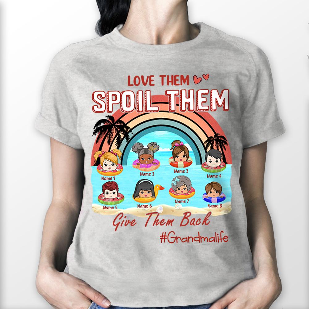 Love Them Spoil Them Give Them Back Grandmalife Hashtag Shirt Funny Grandma Summer With Grankids Names Shirt Gift For Grandma