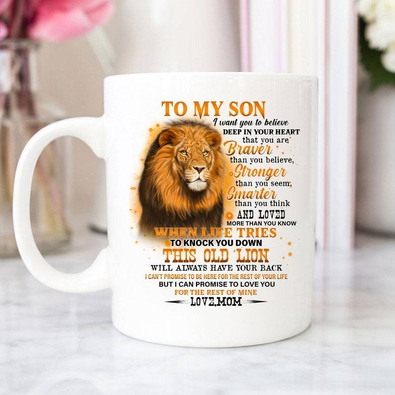 To My Son Lion You Are Stronger Than You Seem Mug Double Side Printed Ceramic Coffee Mug Tea Cups Latte Gift For Son From Mom