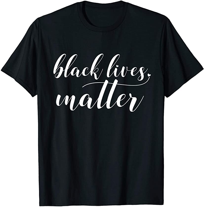 Culture Black Love Black Lives Matter BLM Support T-Shirt