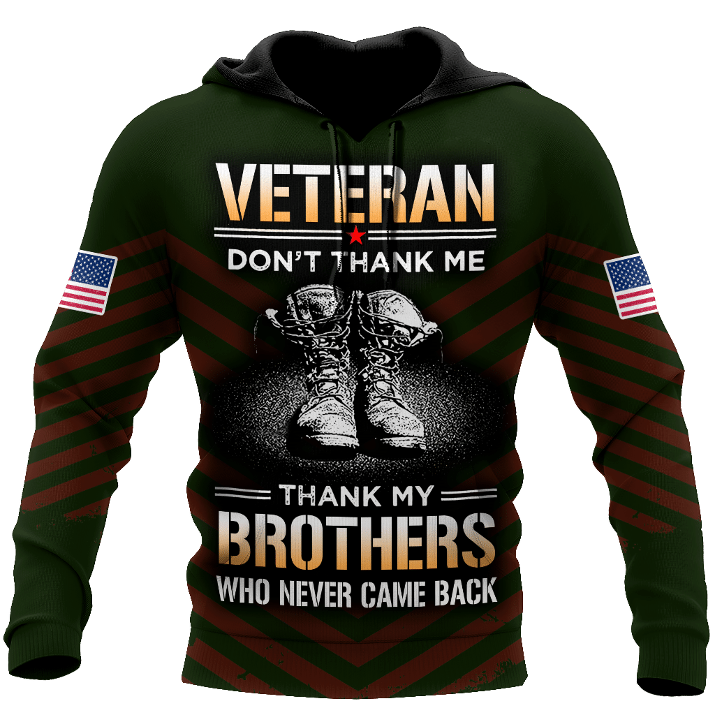 Us Veteran Don’T Thank Me Thank My Brothers Who Never Came Back 3D All Over Printed Shirts For Men And Women Mh2209203