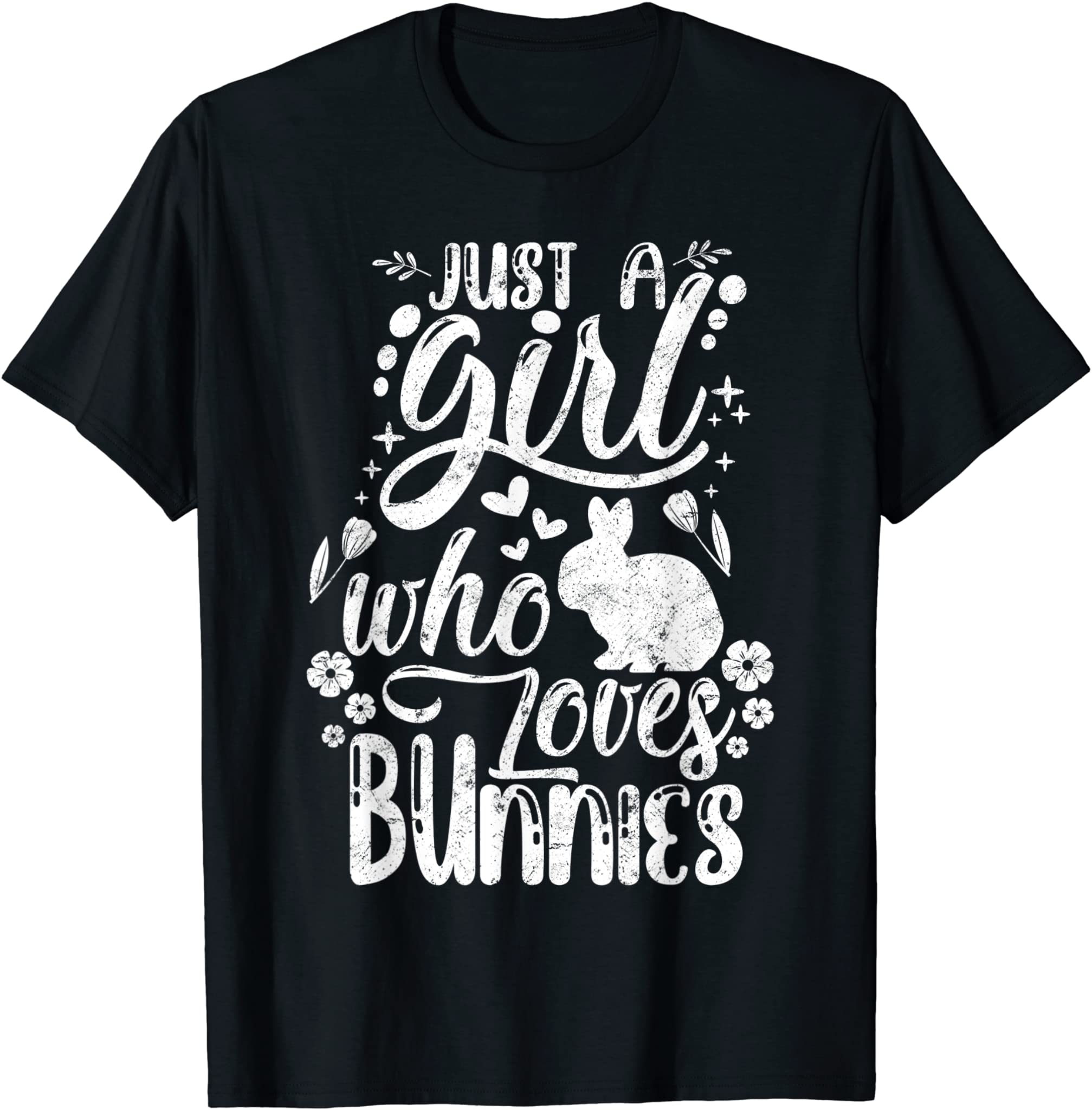 Funny Just A Girl Who Loves Bunnies Cute Rabbit Lover T-Shirt