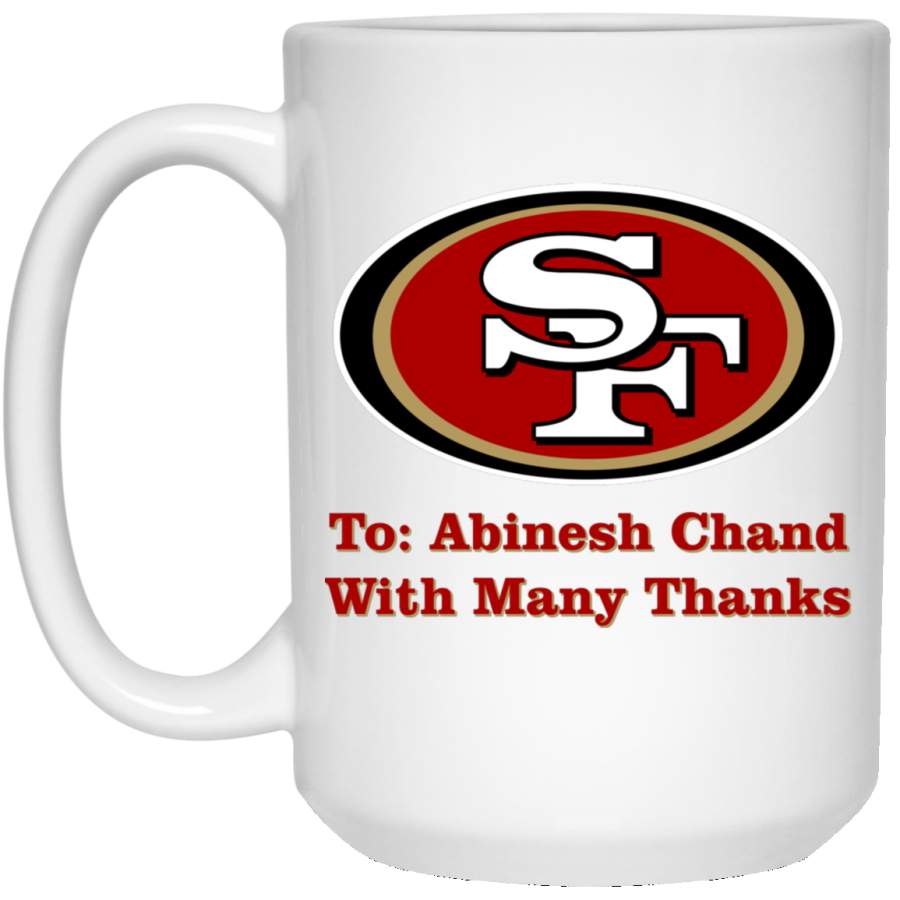 Custom Personalized San Francisco 49ers Logo Abinesh Chand 21504 15 oz. White Mug