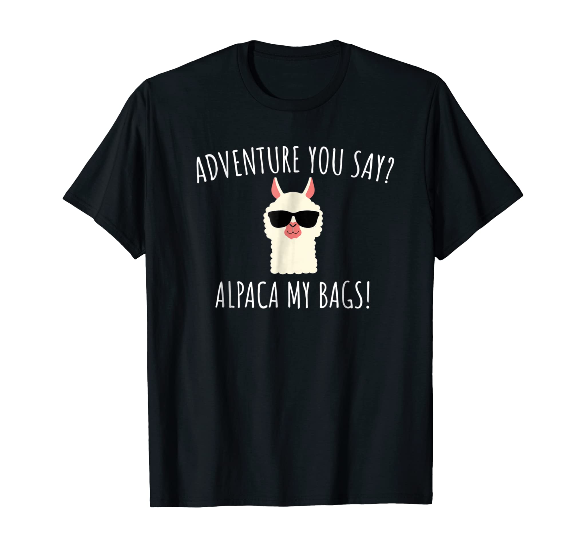 Alpaca My Bags T-Shirt | Cute, funny Alpaca & Llama Tee