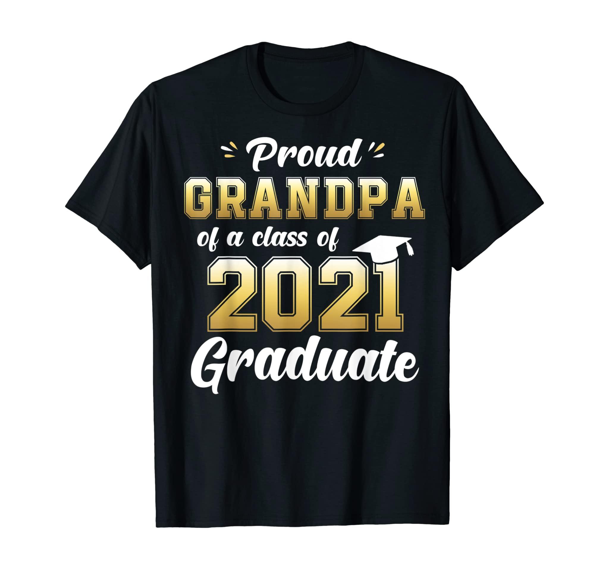 Proud Grandpa Of A Class Of 2021 Graduate Shirt Senior 20 T-Shirt