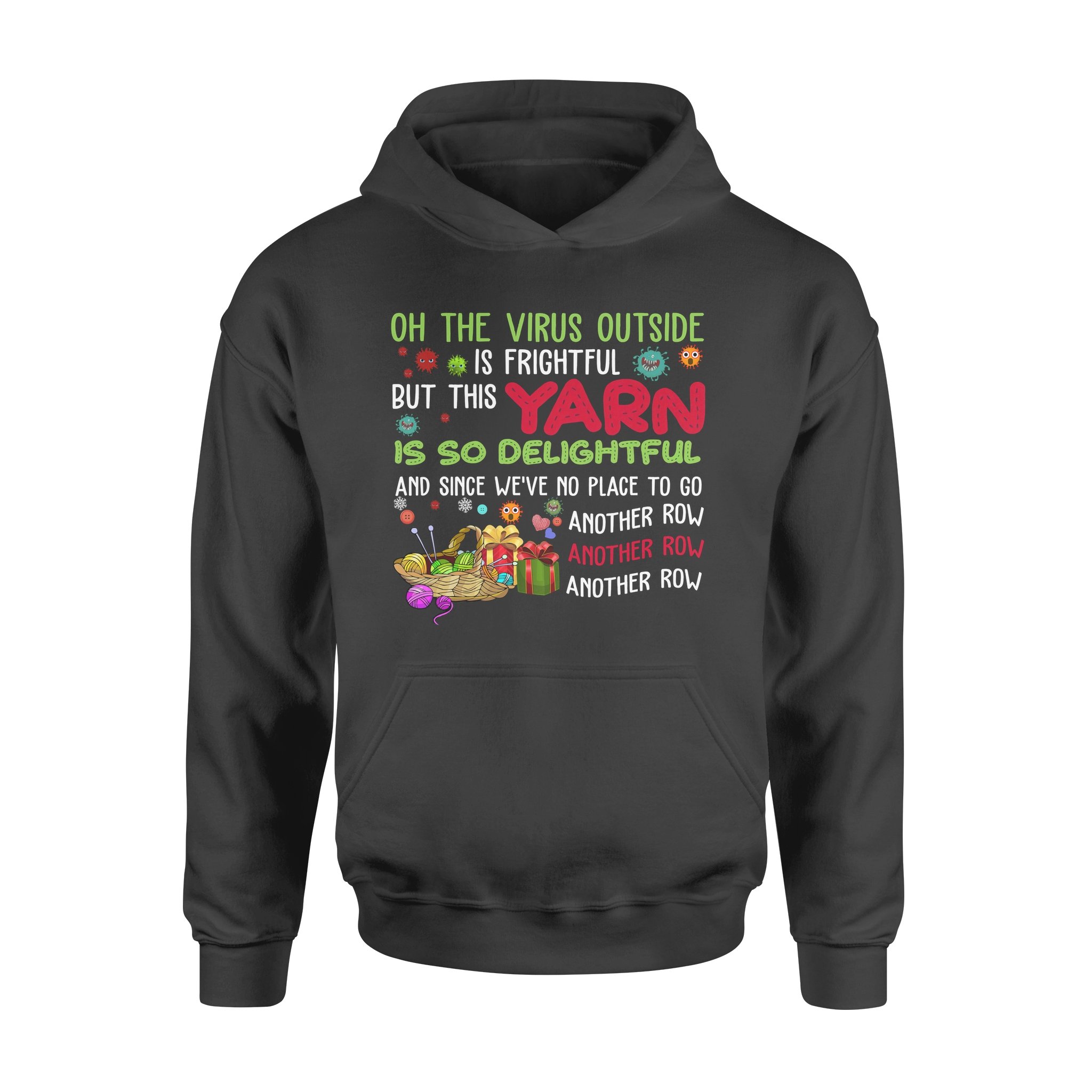 Virus Outside Is Frightful Yarn Is So Delightful Crochet Lover – Standard Hoodie