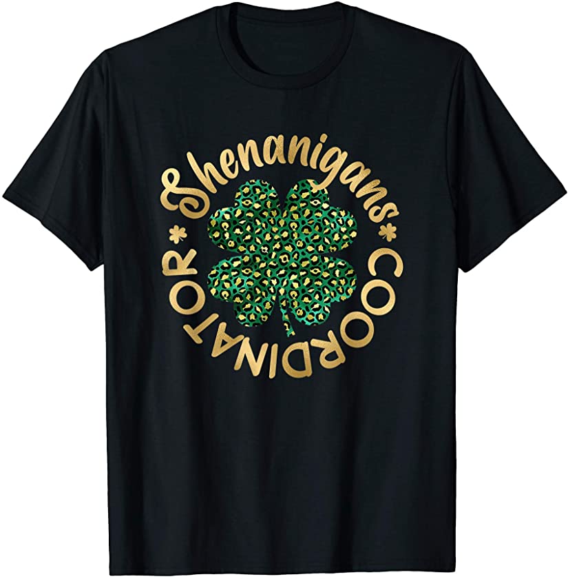 Shenanigans Coordinator Funny St Patricks Teacher Leopard T-Shirt