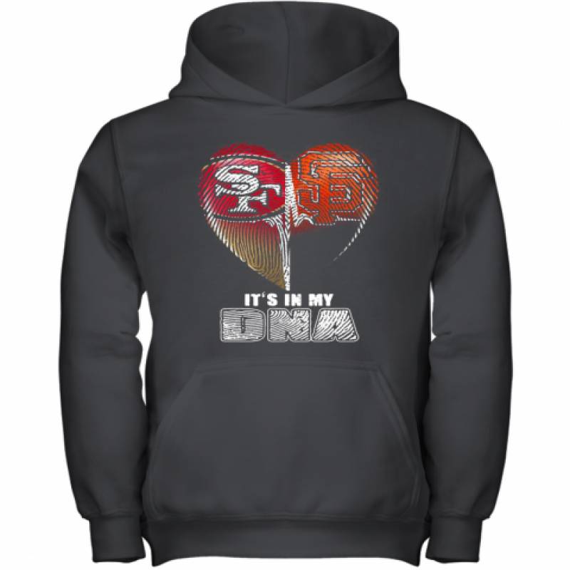 San Francisco 49Ers And San Francisco Giants It'S In My Dna Hearts Youth Hoodie