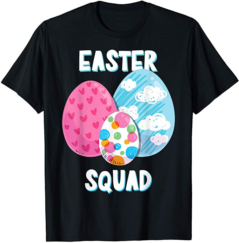 Colorful Easter Eggs Cute Easter Squad Bunny Egg Hunt Rabbit T-Shirt