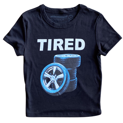 Tired Women   s Baby Rib Ladies Tee Shirt Outfit  For Men  For Women