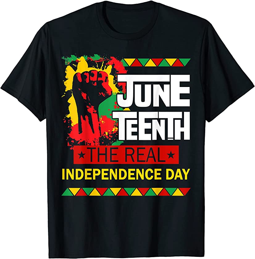 Juneteenth The Real Independence Day Black Lives Matter T-Shirt