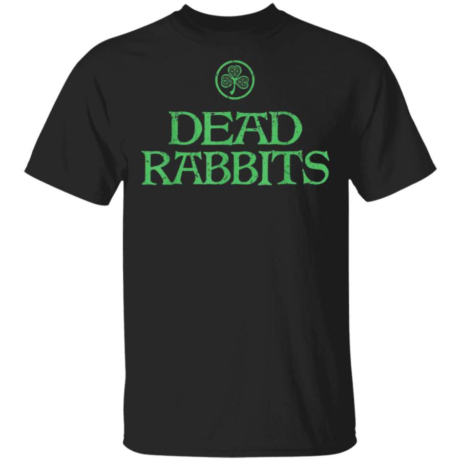 Dead Rabbits Irish Gang NY St. Patrick’s Day Gift T-Shirt