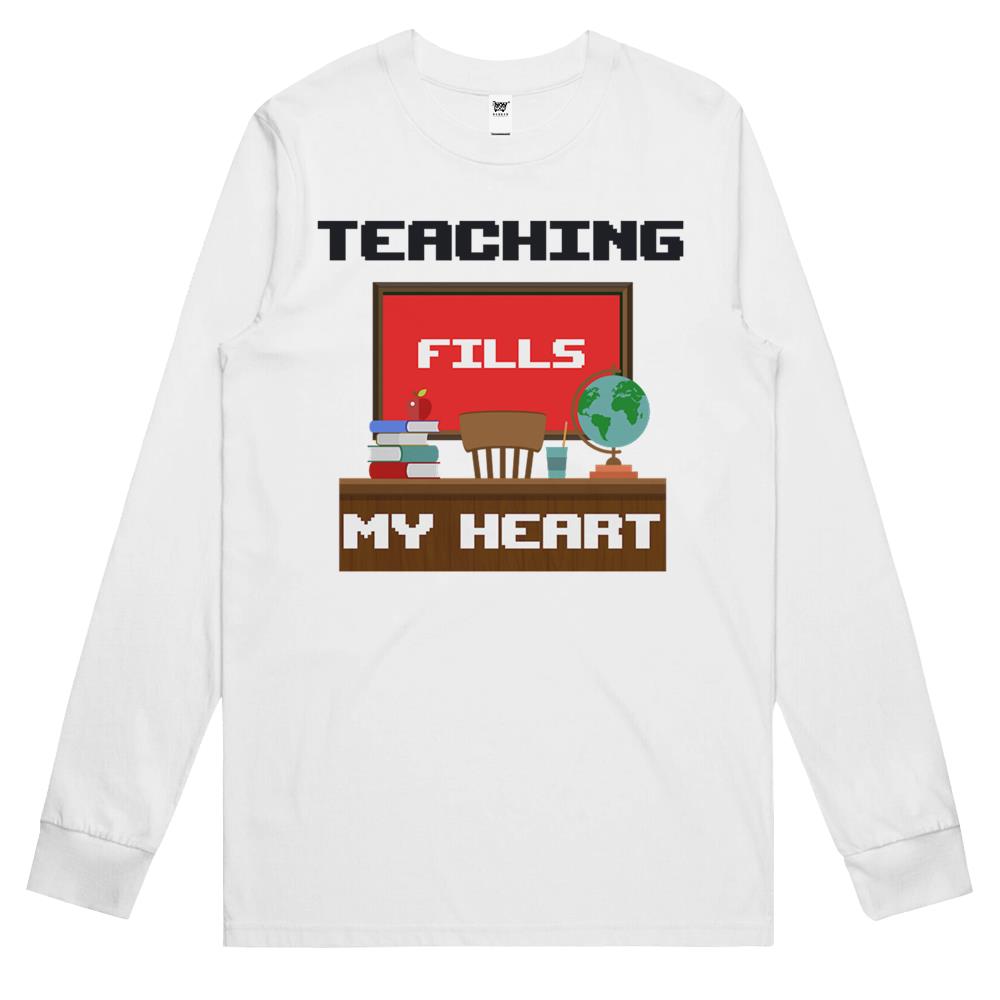 Teaching Fills My Heart, Valentines Day For Teachers, Teacher Valentine Long Sleeve T Shirts