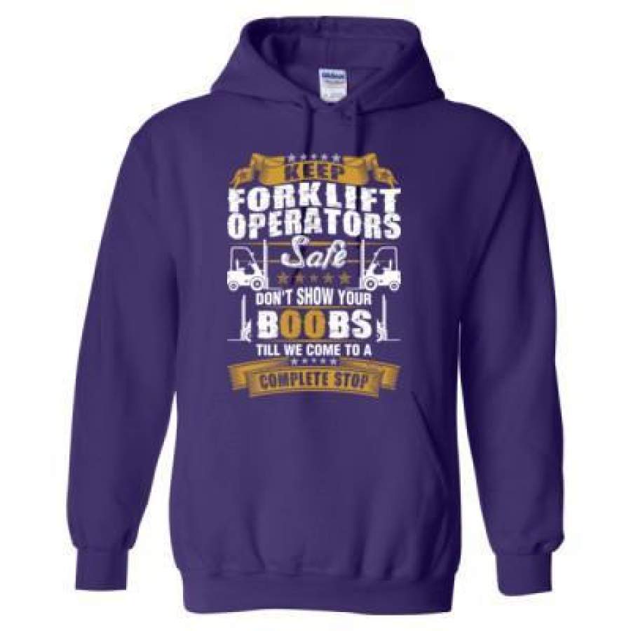 AGR Keep Forklift Operators Safe Dont Show Your Boobs Till We Come To A Complete Stop – Heavy Blend™ Hooded Sweatshirt