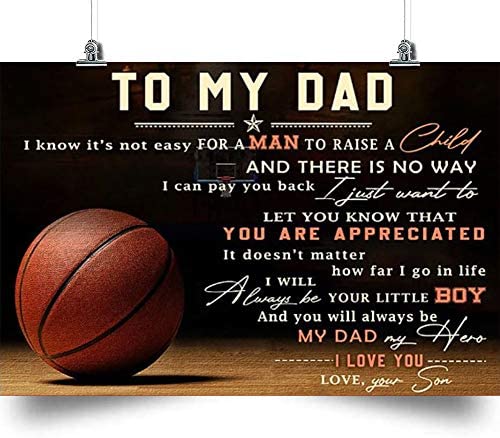 Basketball Poster-to My Dad, I Love You- Home Decoration Poster, Wall Poster, Home and Room Decoration, Gifts for Father, Souvenirs.