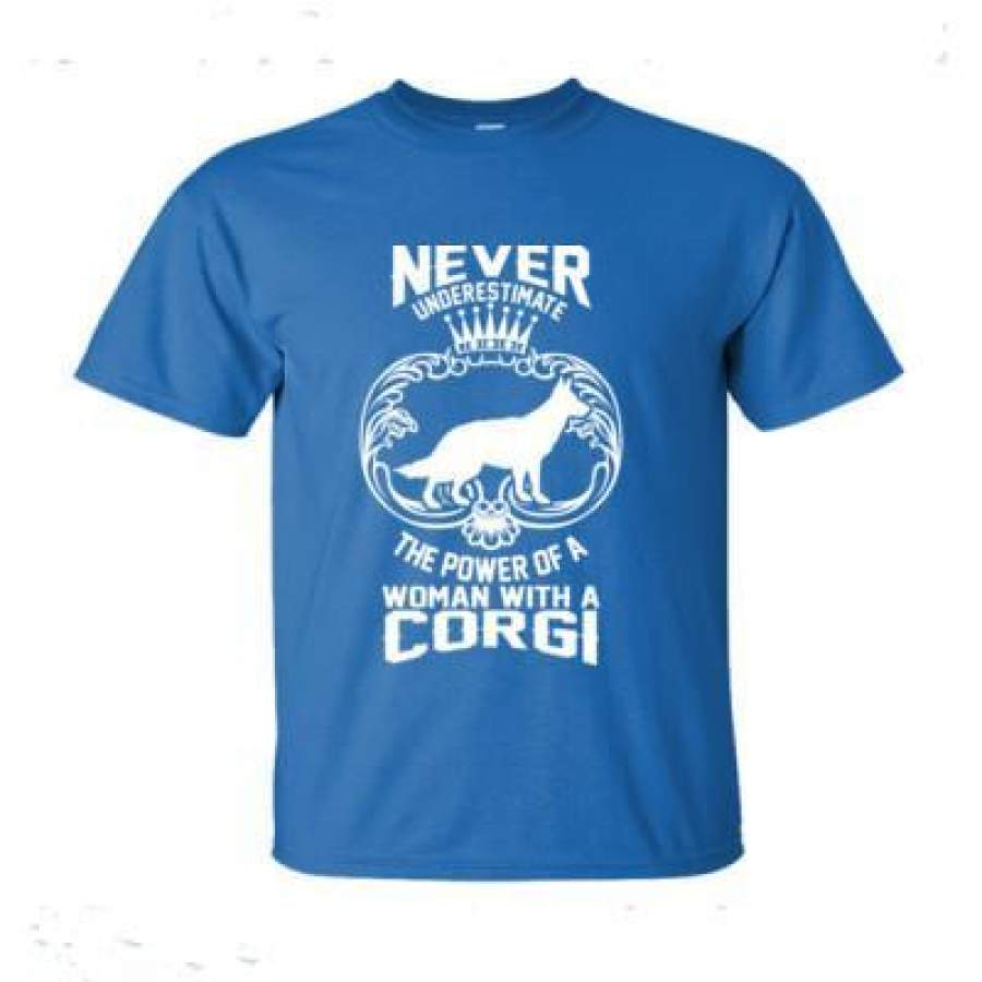 AGR Never Underestimate Power Of A Women With Corgi – Ultra-Cotton T-Shirt
