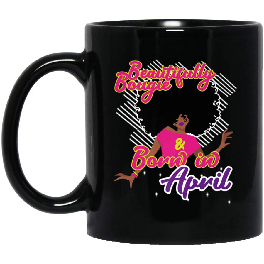 African American Birthday Shirt Gift Bougie April Women Black Mug