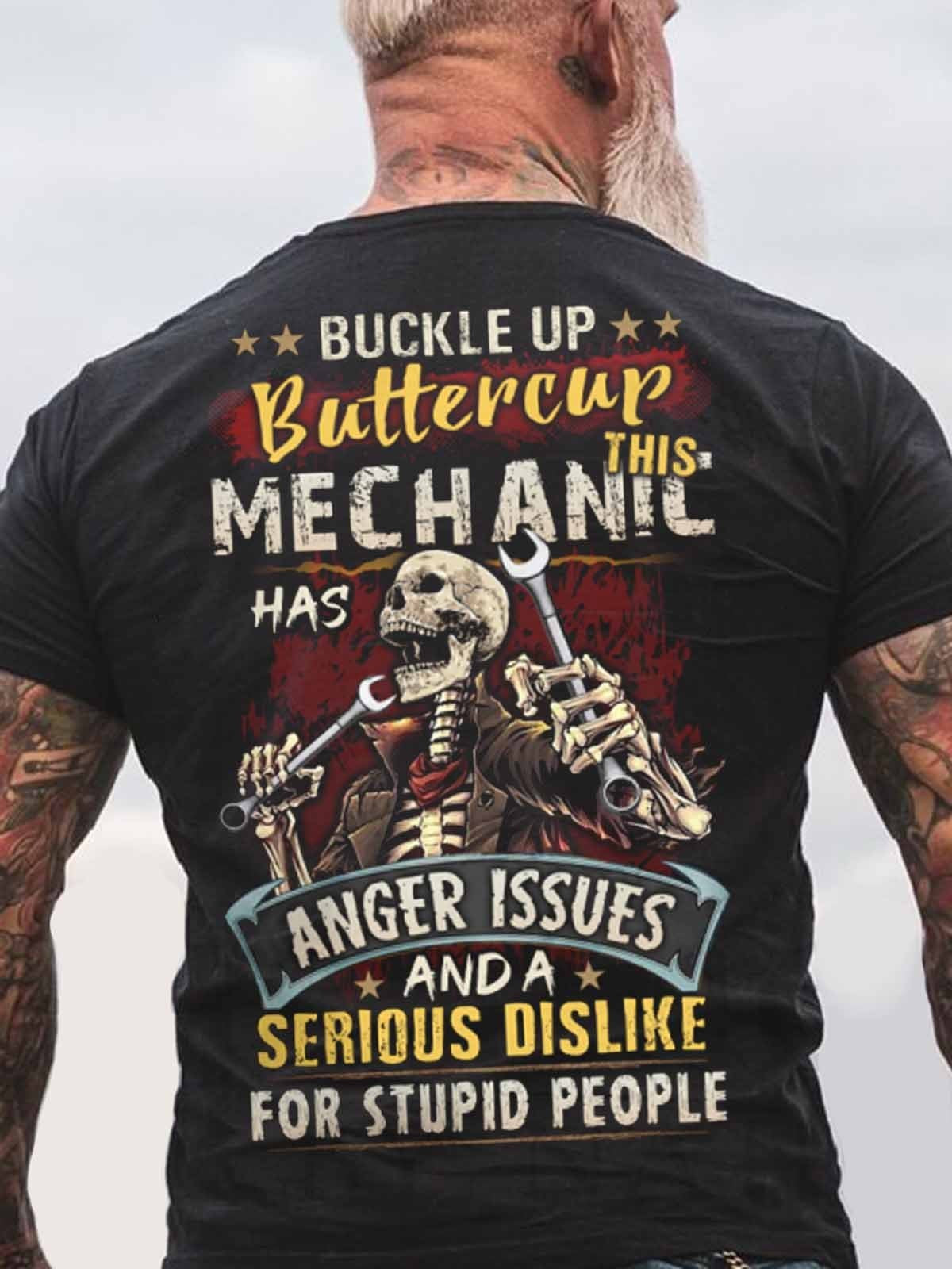 Men’S Buckle Up Buttercup This Mechanic Has Anger Issues T-Shirt