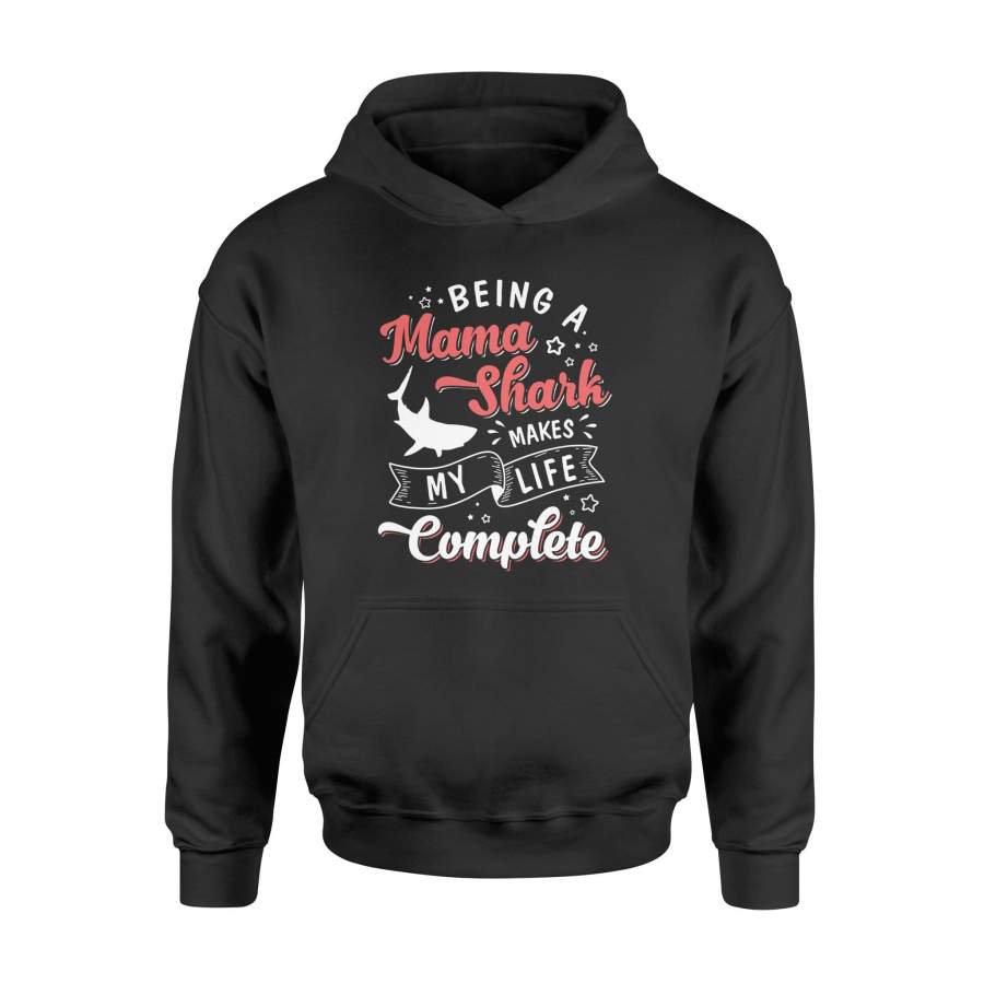 Being A Mama Shark Hoodie