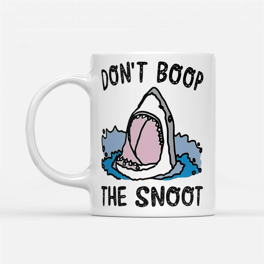 Shark Don’t Boop The Snoot – White Mug