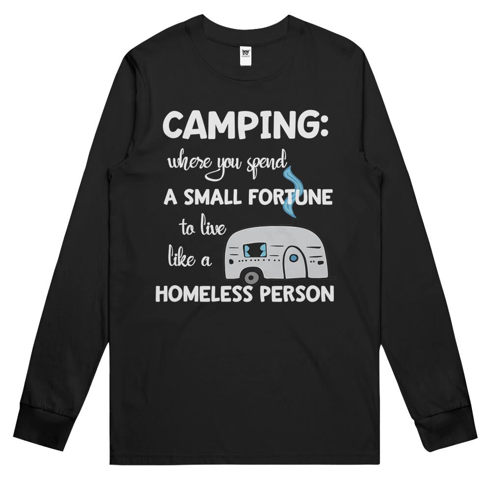 Camping Long Sleeve T Shirts Where You Spend A Small Fortune Long Sleeve T Shirts