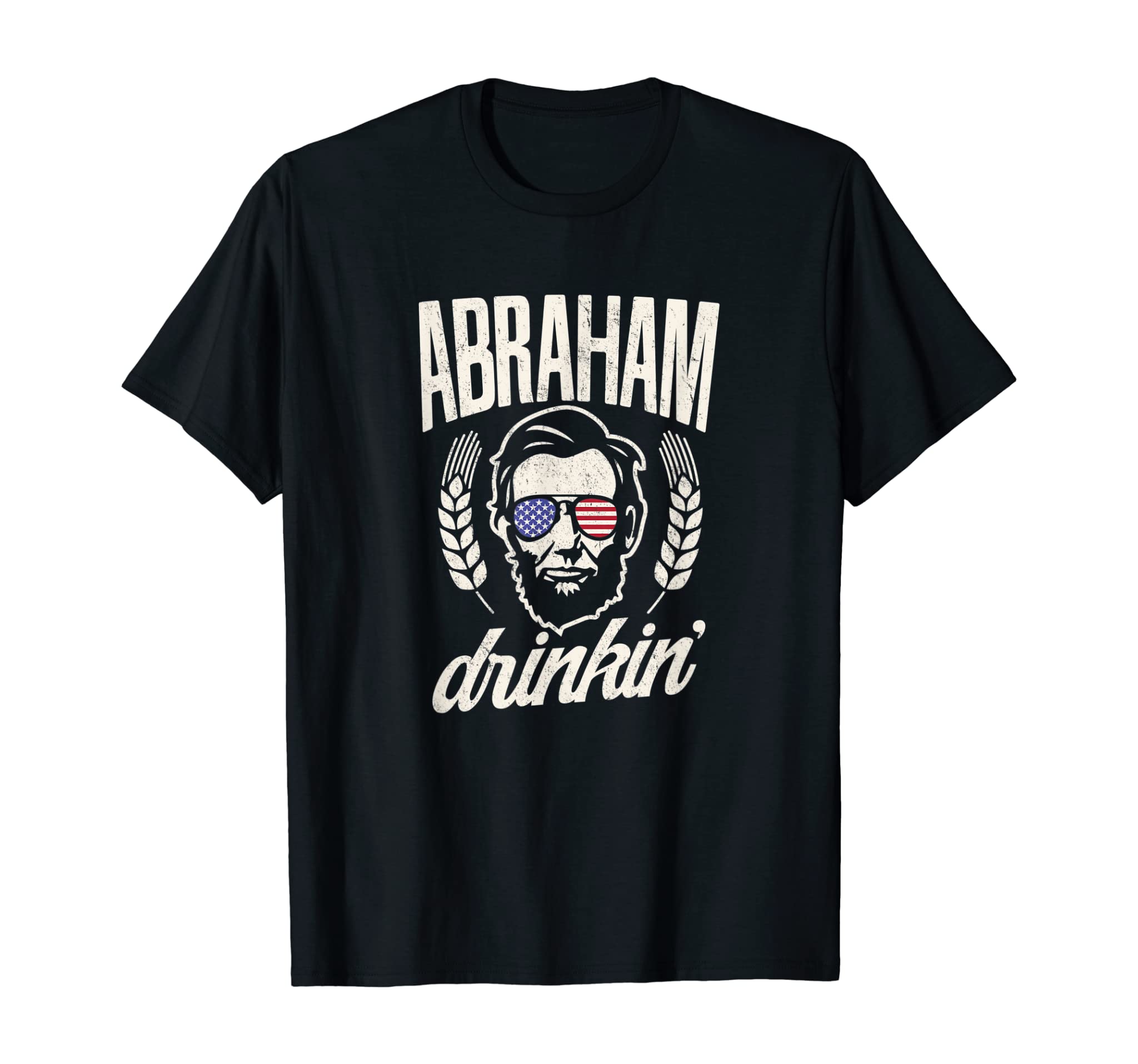 Funny Abe Lincoln Drinkin T shirt 4th of July T-Shirt