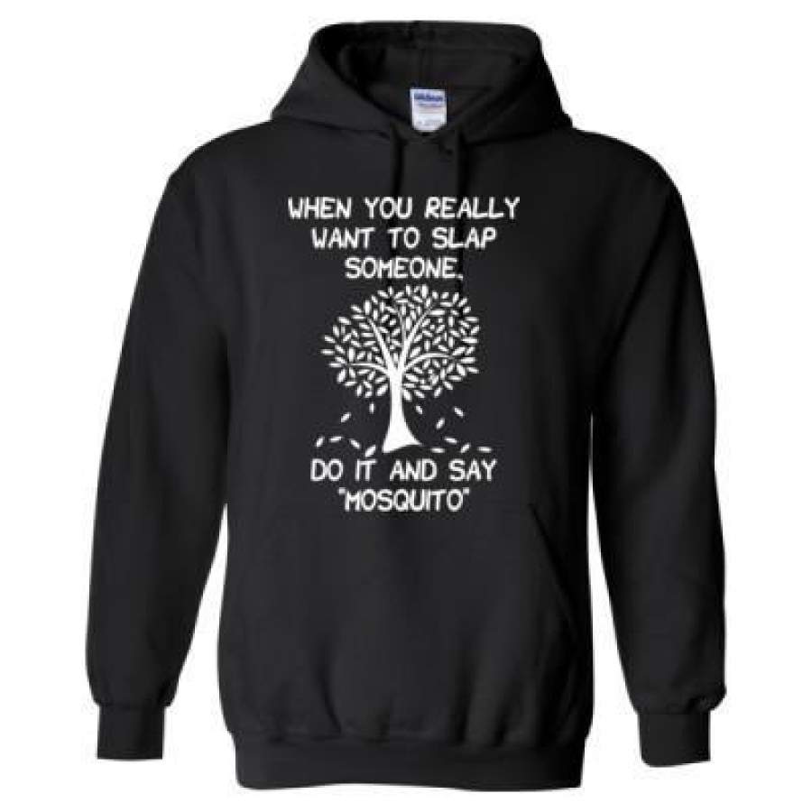 AGR When You Really Want To Slap Someone Do It And Say Mosquito – Heavy Blend™ Hooded Sweatshirt