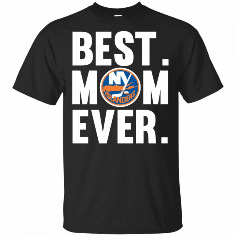 Best Mom Ever New York Islanders shirt Mother Day t shirt