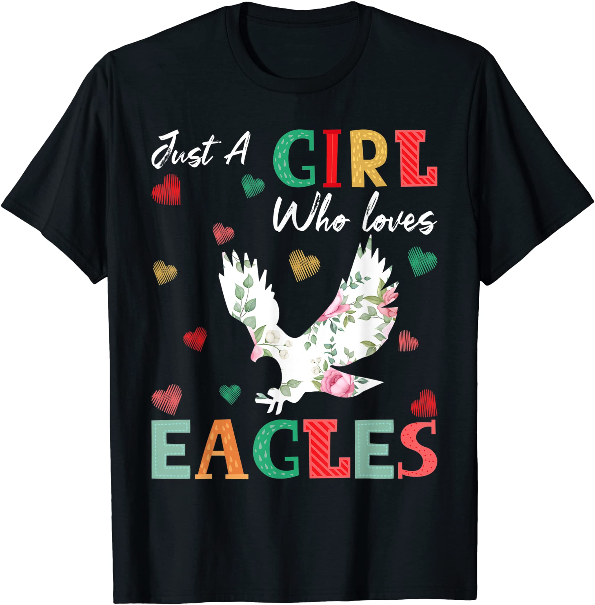 Eagle Bird Lover Tee Just A Girl Who Loves Eagles