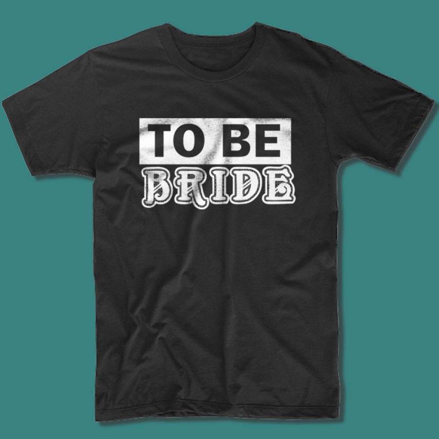 To Be Bride Vintage Men’S T Shirt