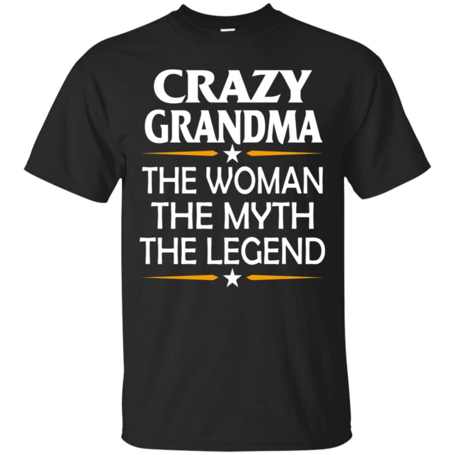 AGR Crazy Grandma The Woman The Myth The Legend T-Shirt