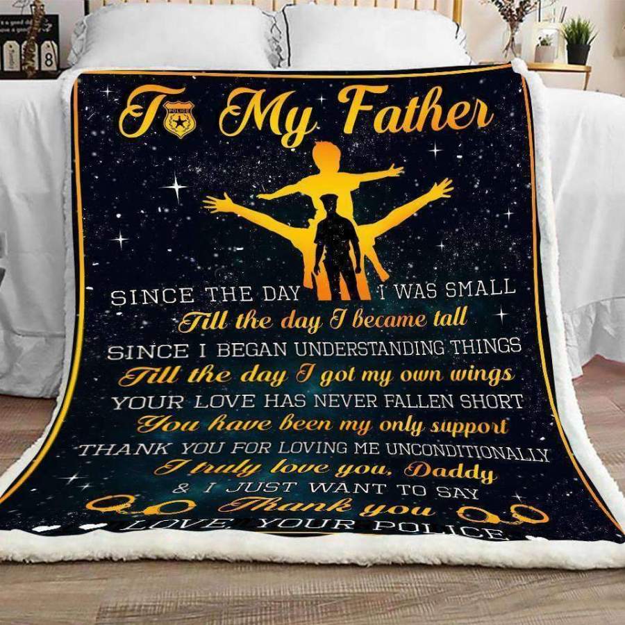 Gift For Dad From Daddy From Police Son Blanket I Just Want To Say Thank You