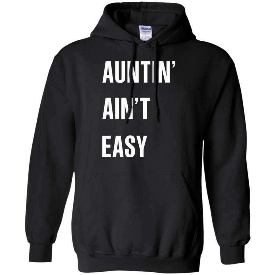 AGR Auntin’ Ain’t Easy Shirt